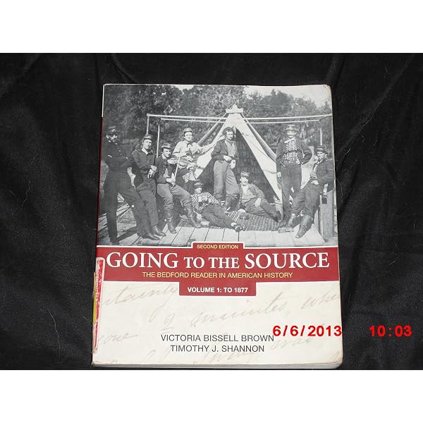 Amazon.com: Going to the Source, Volume 1: To 1877: The Bedford